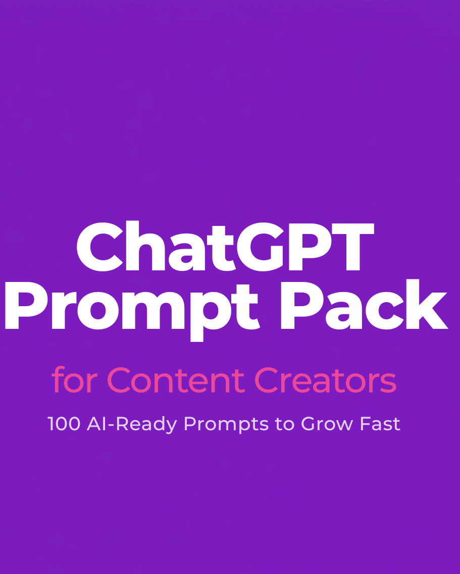 ChatGPT Prompt Pack for Content Creators — 100 AI prompts for planning, writing, and growing content faster